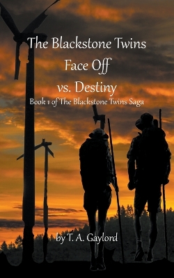 Book cover for The Blackstone Twins Face Off vs. Destiny