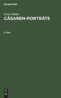 Book cover for Ernst Muller: Casaren-Portrats. Teil 2