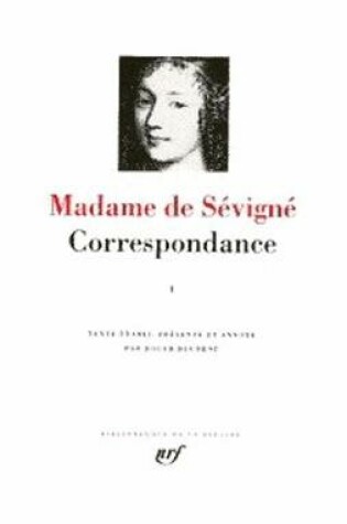 Cover of Correspondance Volume 1 (Mars 1646 - Juillet 1675)