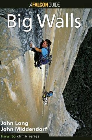 Cover of How to Climb (TM): Big Walls