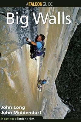 Book cover for How to Climb (TM): Big Walls