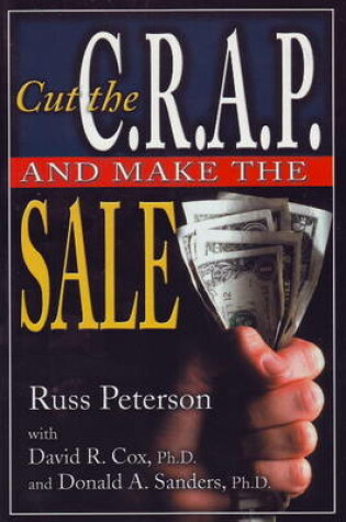 Cover of Cut the CRAP and Make the Sale
