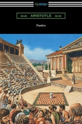 Cover of Poetics (Translated by Ingram Bywater with a Preface by Gilbert Murray)