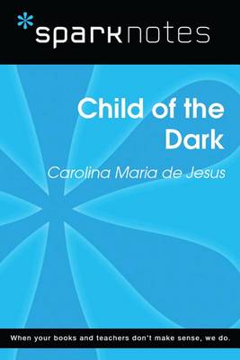 Book cover for Child of the Dark (Sparknotes Literature Guide)