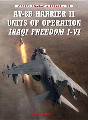 Cover of AV-8B Harrier II Units of Operation Iraqi Freedom I-VI