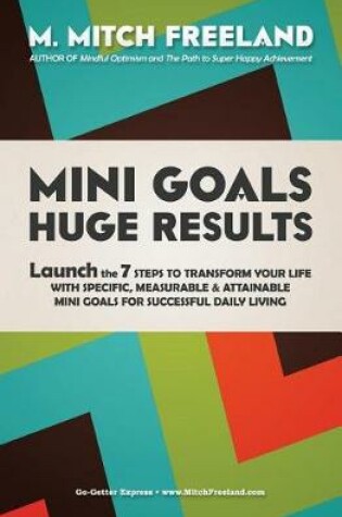 Cover of Mini Goals Huge Results