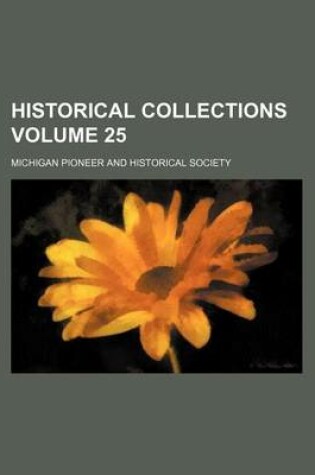 Cover of Historical Collections Volume 25