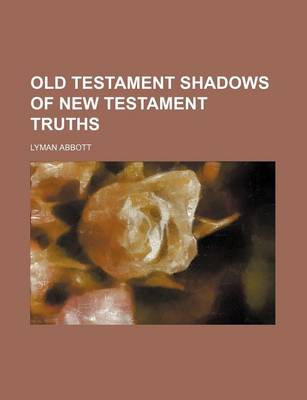 Book cover for Old Testament Shadows of New Testament Truths