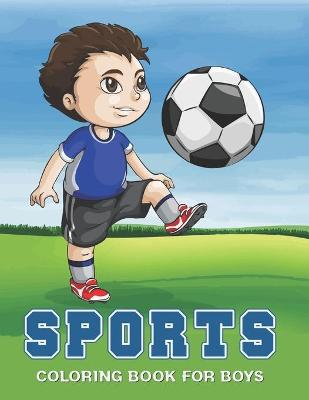 Book cover for Sports Coloring Book for Boys