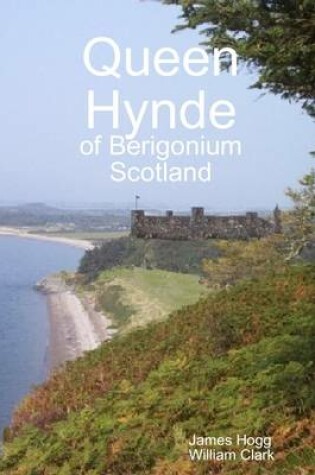 Cover of Queen Hynde of Beregonium Scotland