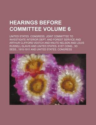 Book cover for Hearings Before Committee Volume 6