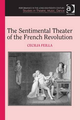 Cover of The Sentimental Theater of the French Revolution