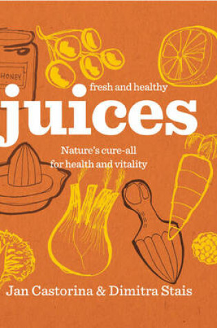 Cover of Fresh & Healthy: Juices