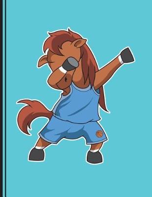 Book cover for Dabbing Horse Basketball Player Notebook College Ruled