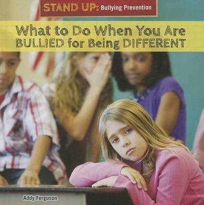 Book cover for What to Do When You Are Bullied for Being Different