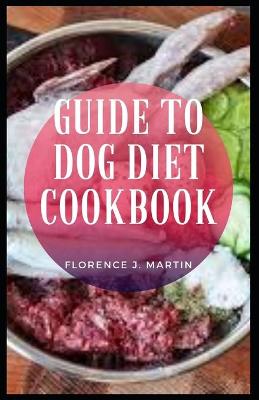 Book cover for Guide to Dog Diet Cookbook