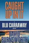 Book cover for Caught Up in It