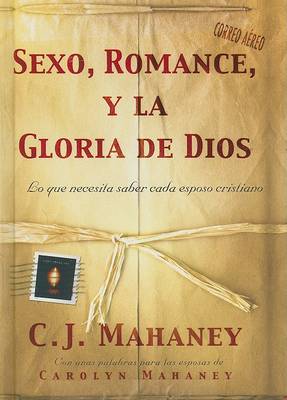 Book cover for Sexo, Romance, y la Gloria de Dios