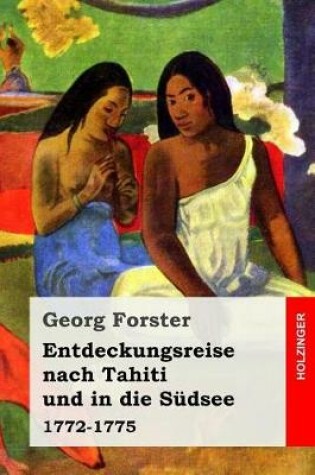 Cover of Entdeckungsreise Nach Tahiti Und in Die S dsee