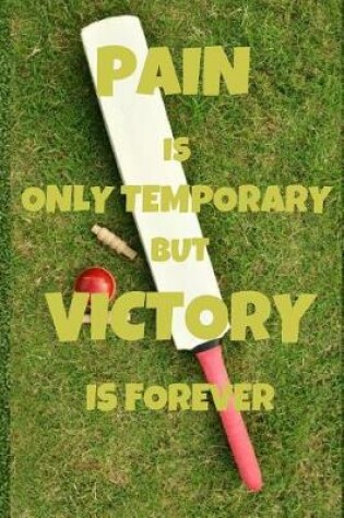 Cover of Pain Is Only Temporary But Victory Is Forever