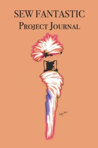 Cover of SEW FANTASTIC Project Journal