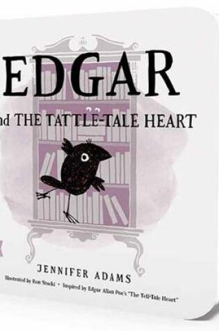 Cover of Edgar and the Tattle-Tale Heart: A BabyLit First Steps Picture Book