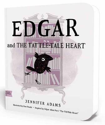 Book cover for Edgar and the Tattle-Tale Heart: A BabyLit First Steps Picture Book