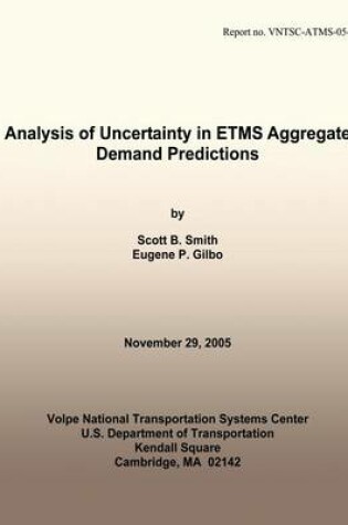 Cover of Analysis of Uncertainty in ETMS Aggregate Demand Predictions