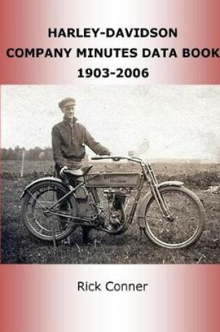 Cover of Harley-Davidson Company Minutes Data Book 1903-2006