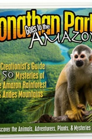 Cover of Jonathan Park Goes to the Amazon