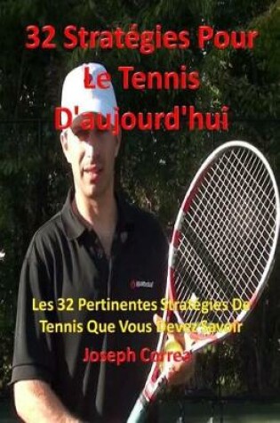 Cover of 32 Strategies pour le tennis d'aujourd'hui