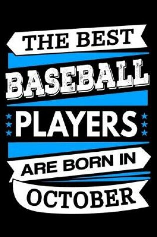 Cover of The Best Baseball Players Are Born In October Journal