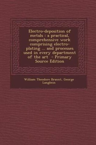 Cover of Electro-Deposition of Metals