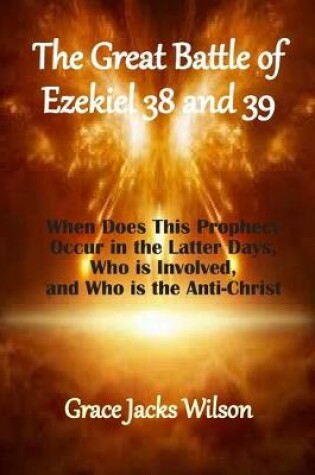 Cover of The Great Battle of Ezekiel 38 and 39