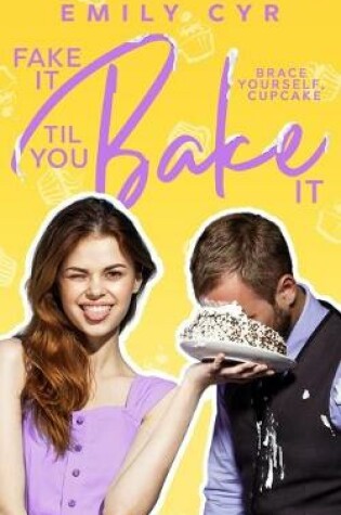 Cover of Fake it Til You Bake it