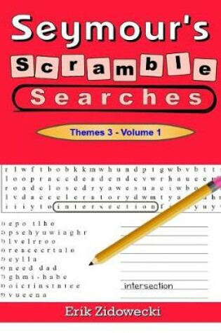 Cover of Seymour's Scramble Searches - Themes 3 - Volume 1