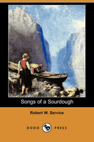 Cover of Songs of a Sourdough (Dodo Press)