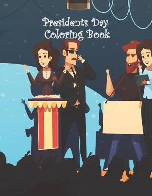 Book cover for Presidents Day Coloring Book