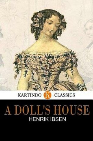 Cover of A Doll's House(kartindo Classics)
