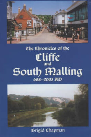 Cover of Chronicles of Cliffe and South Malling, 688-2003AD