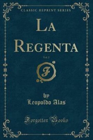 Cover of La Regenta, Vol. 2 (Classic Reprint)