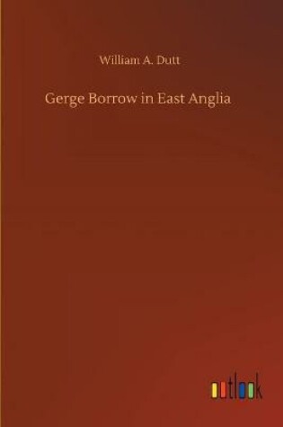 Cover of Gerge Borrow in East Anglia