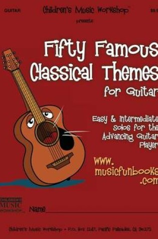 Cover of Fifty Famous Classical Themes for Guitar