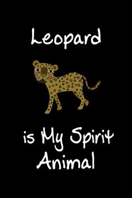 Book cover for Leopard is My Spirit Animal