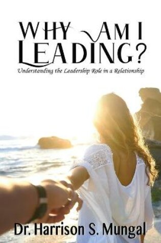 Cover of Why am I Leading?