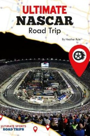 Cover of Ultimate NASCAR Road Trip