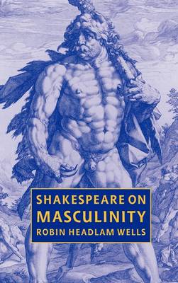 Book cover for Shakespeare on Masculinity