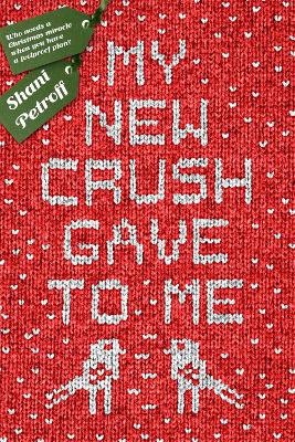 Book cover for My New Crush Gave to Me
