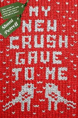 Book cover for My New Crush Gave to Me