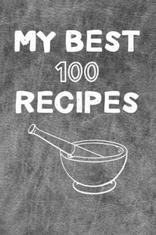 Cover of My Best 100 Recipes